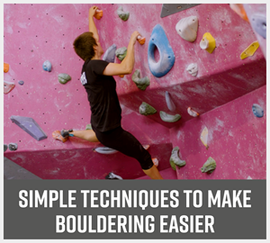 simple techniques to make bouldering easier